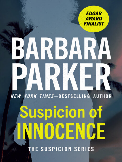 Title details for Suspicion of Innocence by Barbara Parker - Available